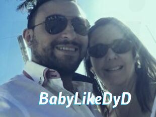 BabyLikeDyD