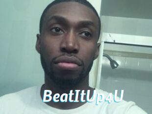 BeatItUp4U