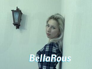 BellaRous