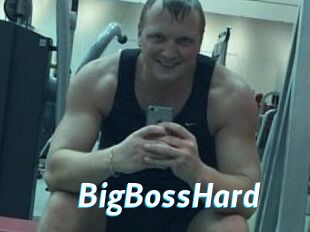 BigBossHard