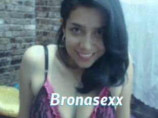 Bronasexx