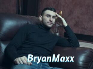 BryanMaxx