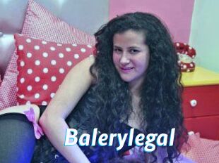 Balerylegal