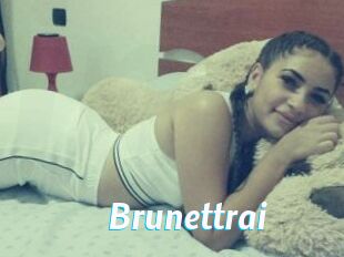 Brunettrai