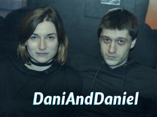 DaniAndDaniel
