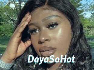 DayaSoHot