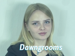 Dawngrooms