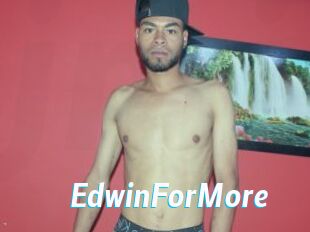 EdwinForMore