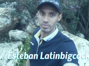 Esteban_Latinbigcock