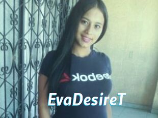 EvaDesireT