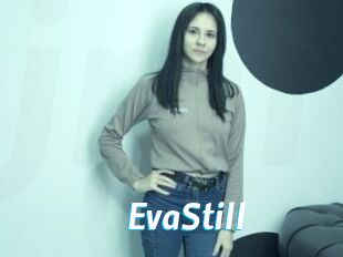 EvaStill