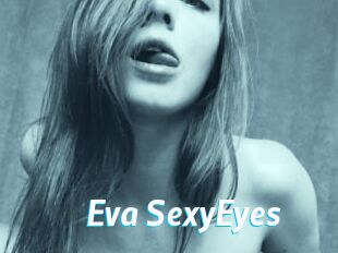 Eva_SexyEyes