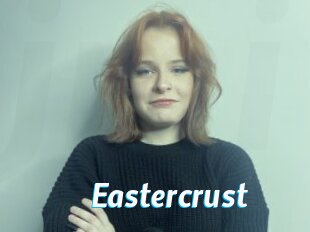 Eastercrust