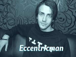 Eccentricman