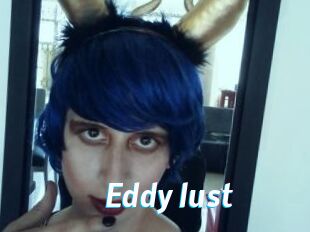 Eddy_lust