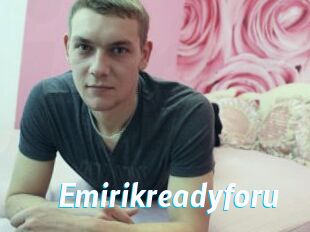 Emirikreadyforu