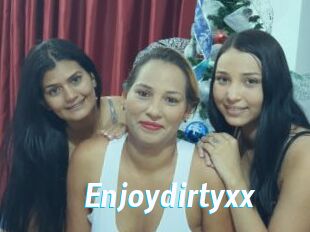 Enjoydirtyxx