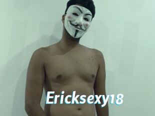 Ericksexy18