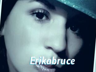 Erikabruce