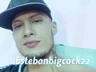 Estebanbigcock22