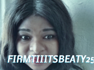 FIRMTIIITSBEATY25