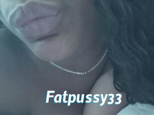 Fatpussy33