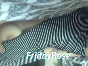 FridayRose