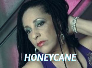 HONEYCANE
