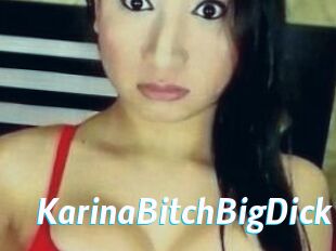 KarinaBitchBigDick