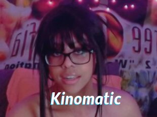 Kinomatic