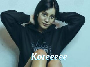 Koreeeee
