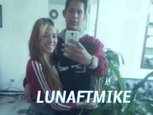 LUNAFTMIKE