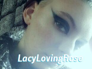 LacyLovingRose