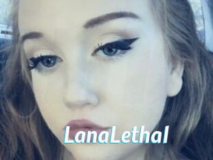 LanaLethal