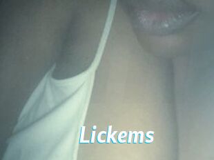Lickems