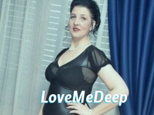 LoveMeDeep