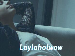 Laylahotwow