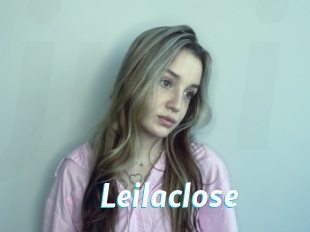 Leilaclose