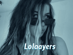 Lolaayers