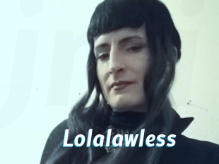 Lolalawless