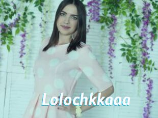 Lolochkkaaa