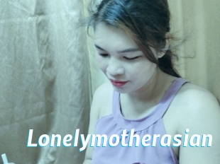 Lonelymotherasian