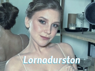 Lornadurston