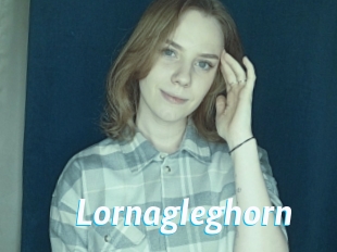 Lornagleghorn