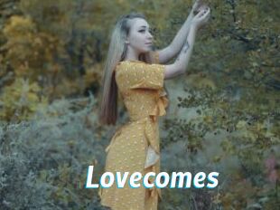 Lovecomes