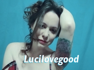 Lucilovegood