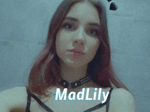 MadLily
