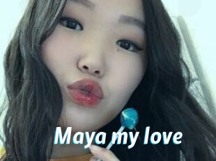 Maya_my_love