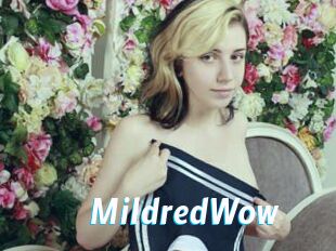 MildredWow