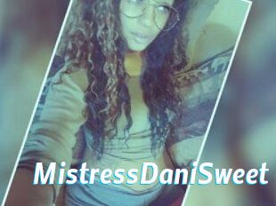 MistressDaniSweet